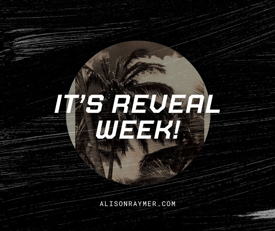 The BIG Reveal Week